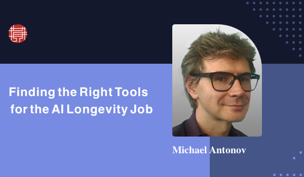 Finding the Right Tools for the AI Longevity Job